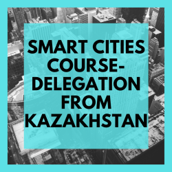 Smart Cities - Delegation from Kazakhstan