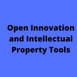 Open Innovation and Intellectual Property Tools